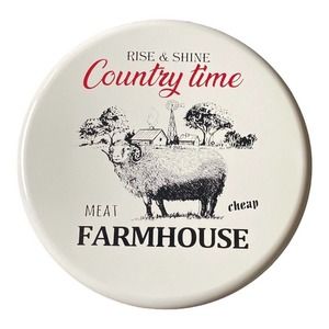 Rise and Shine, Country Time 12" Round Metal Sign Farmhouse
